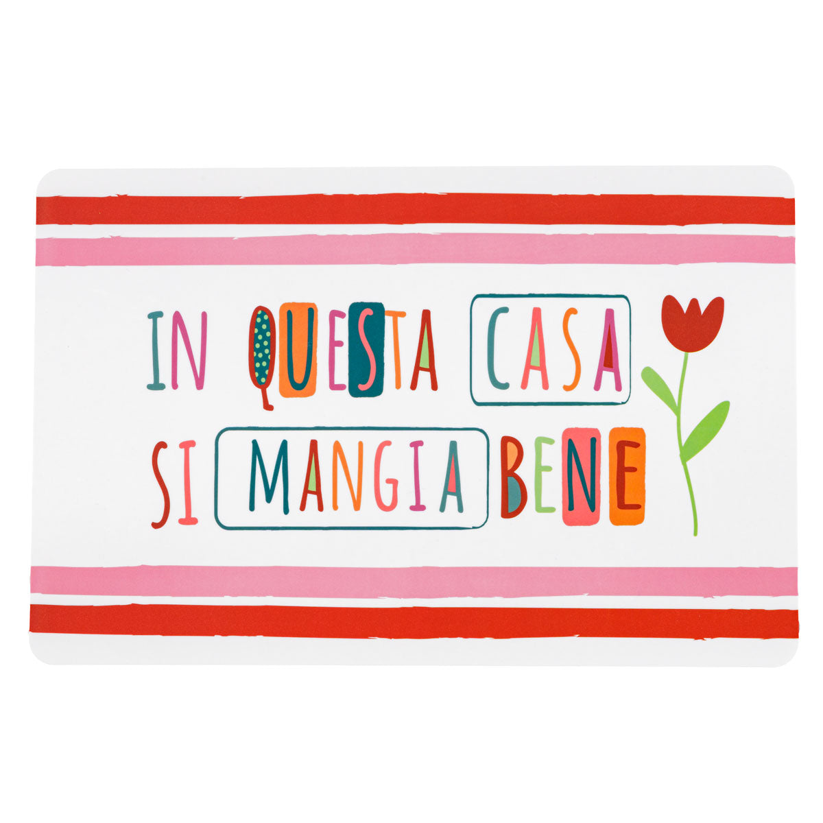 Set 2 Tovagliette "In questa casa si mangia bene" 43,5x28,5 cm - Montemaggi