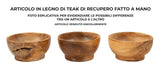 S/TASCHE BUTOT IN TEAK RIC. CM Ø 15X8  (PEZZI UNICI - NON RIP. IN SERIE)