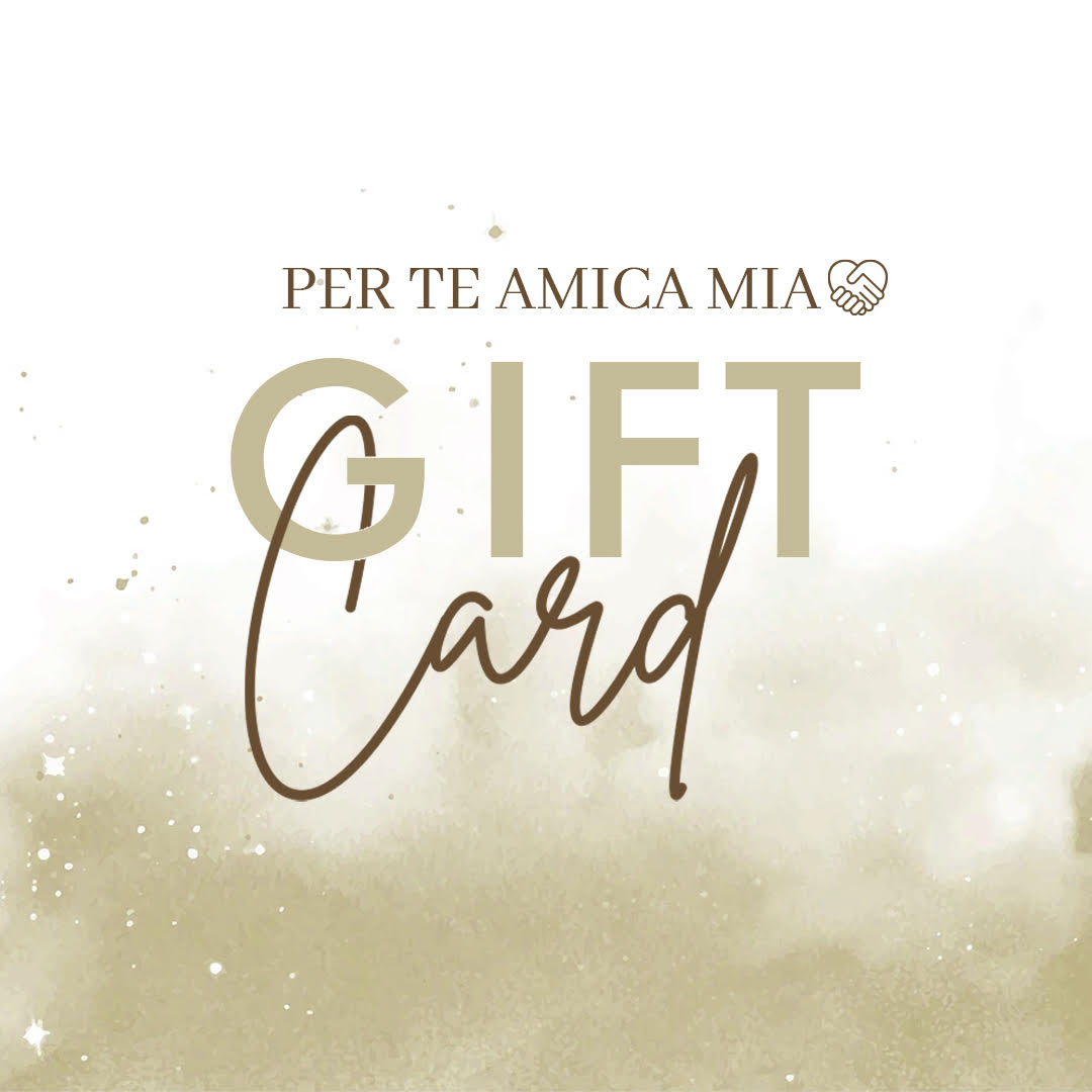Gift Card - Per te Amica Mia